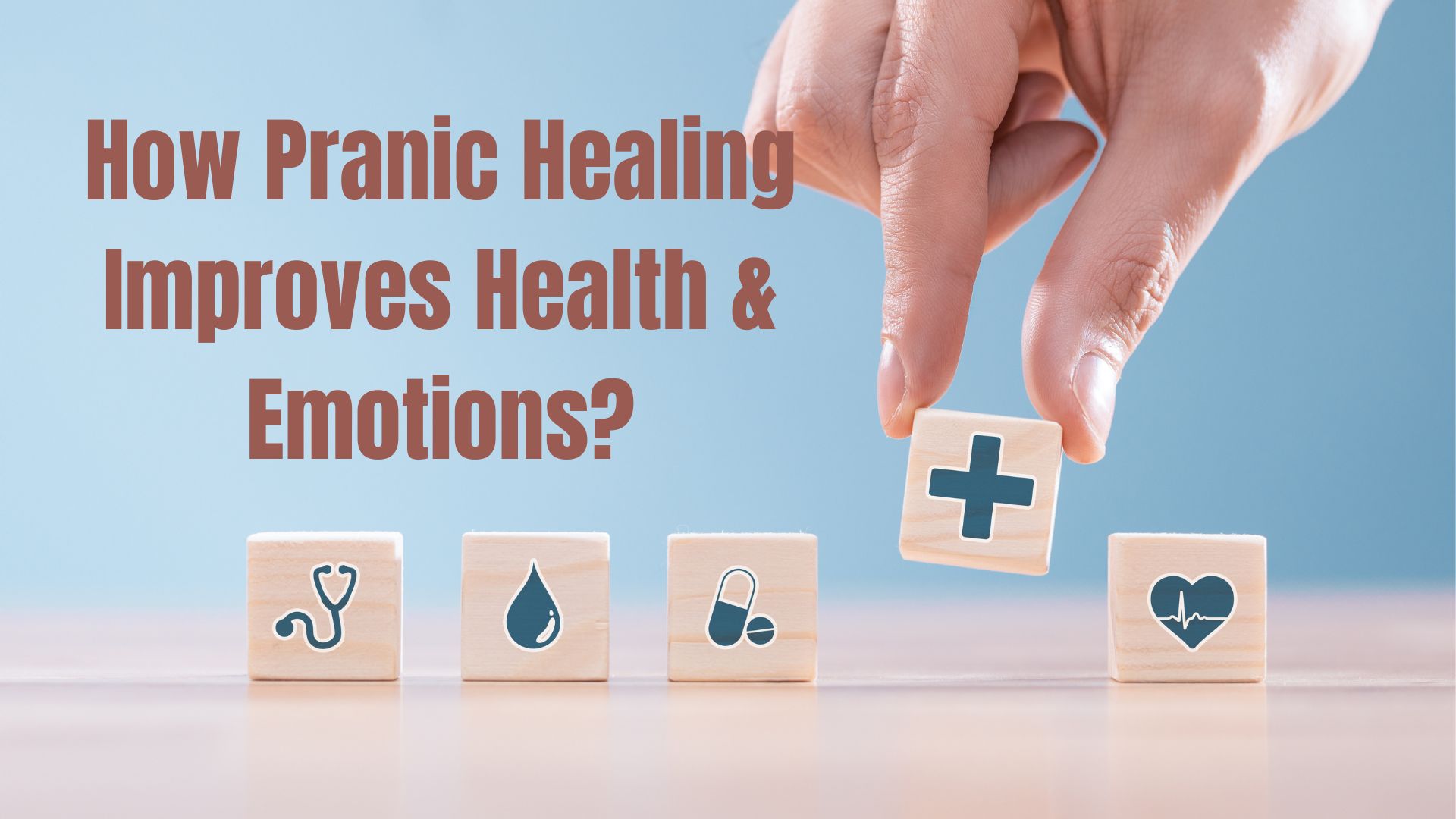 How Pranic Healing Improves Health & Emotions