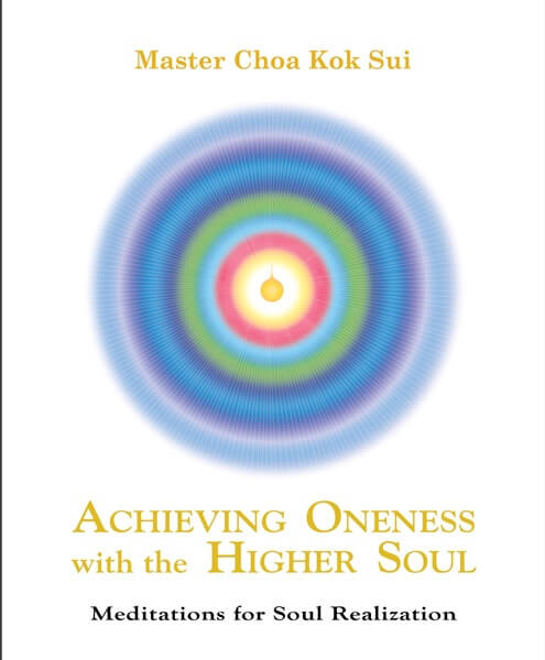 Achieving Oneness with The Higher Soul