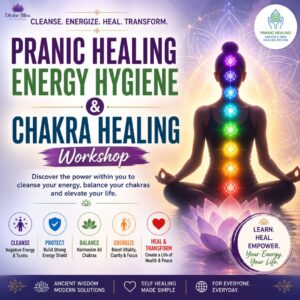 Pranic Healing Energy Hygiene Chakra Healing Workshop